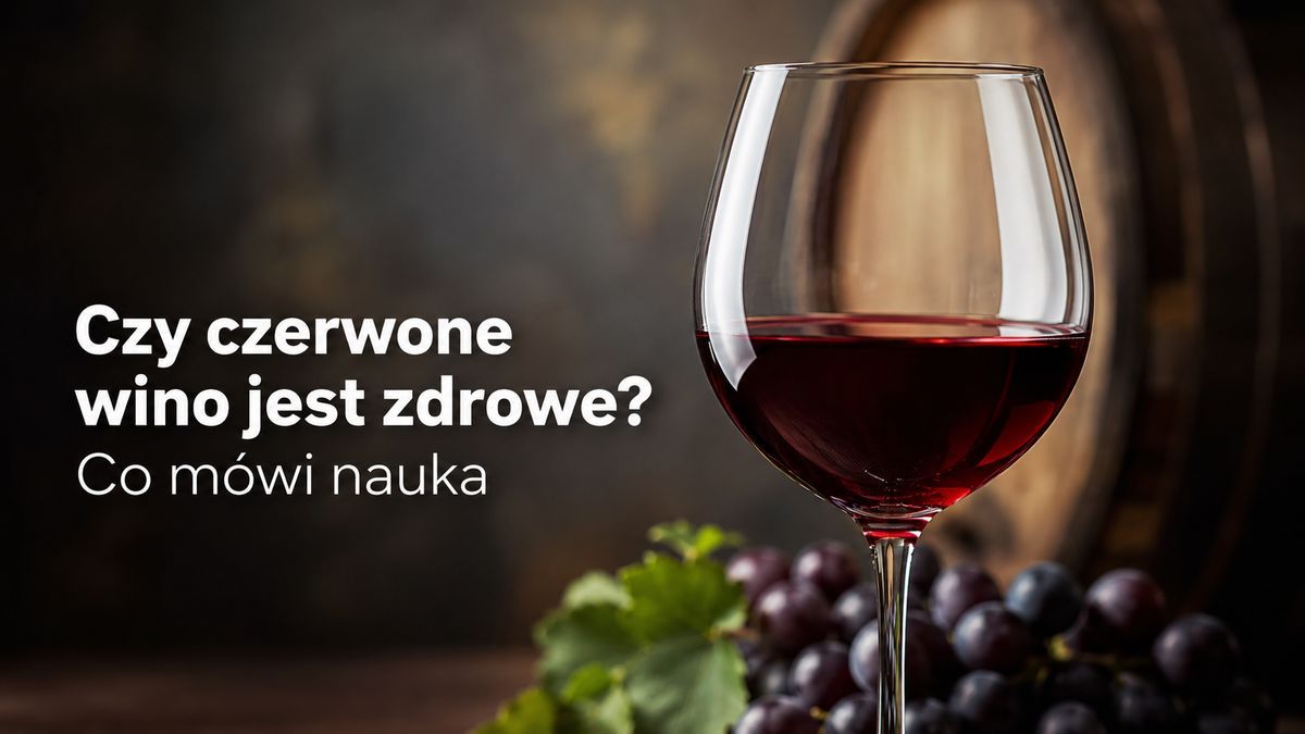 Czy czerwone wino jest zdrowe? Co mówią badania